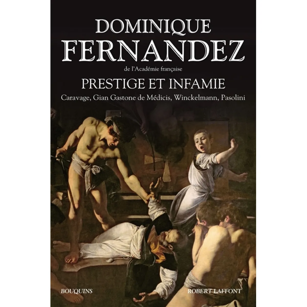 Acheter Prestige et infamie : Caravage, Gian Gastone de Médicis, Wincklemann, Pasolini État correct - 20,10 € Prestige et infamie : Caravage, Gian Gastone de Médicis, Wincklemann, Pasolini État correct N/A (Il ne s'agit pas d'une marque reconditionné disponible sur Rue du Commerce Seconde Vie