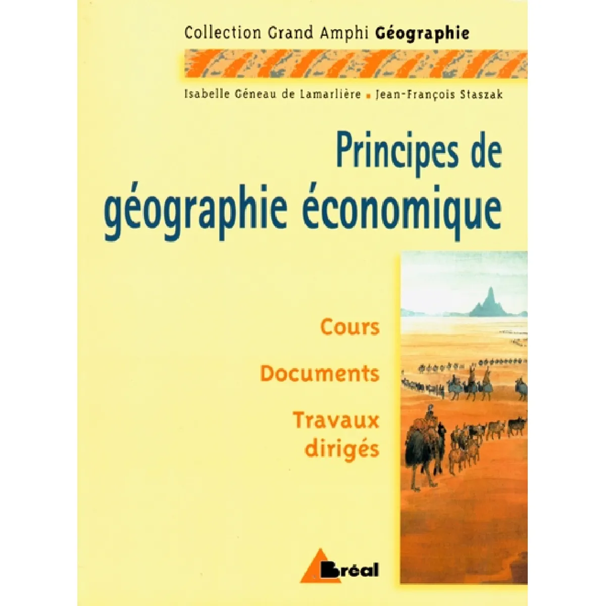 Acheter Principes de géographie économique, premier et second cycles universitaires : cours, documents, travaux dirigés État correct - 11,40 € Principes de géographie économique, premier et second cycles universitaires : cours, documents, travaux dirigés État correct N/A (Il ne s'agit pas d'une marque reconditionné disponible sur Rue du Commerce Seconde Vie