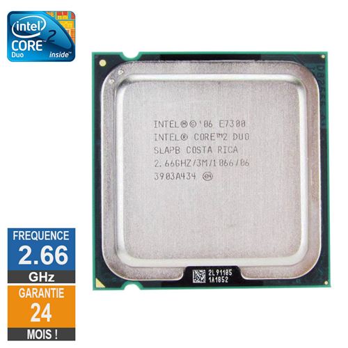 Processeur Intel Core 2 Duo E7300 2.66GHz SLAPB LGA775 3Mo État correct - 10,49 € Processeur Intel Core 2 Duo E7300 2.66GHz SLAPB LGA775 3Mo État correct Intel reconditionné disponible sur Fnac