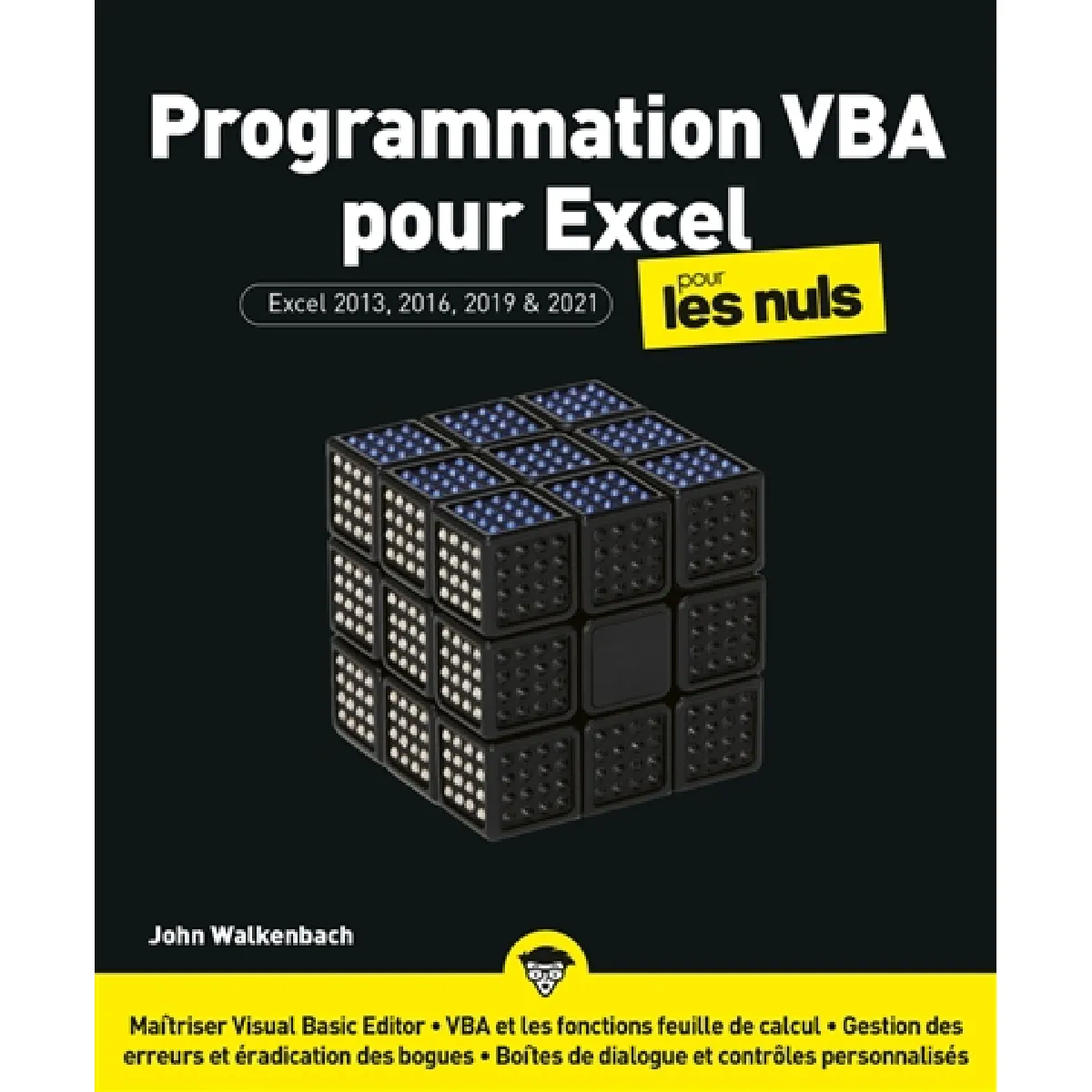Programmation VBA pour Excel pour les nuls : Excel 2013, 2016, 2019 & 2021 État correct - 13,55 € Programmation VBA pour Excel pour les nuls : Excel 2013, 2016, 2019 & 2021 État correct N/A (Il ne s'agit pas d'une marque reconditionné disponible sur Rue du Commerce Seconde Vie