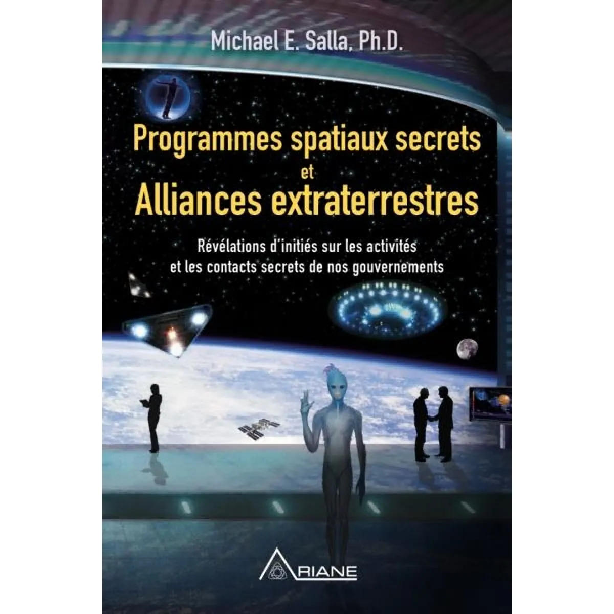 Acheter Programmes spatiaux secrets et alliances extraterrestres : révélations d'initiés sur les activités et les contacts secrets de nos gouvernements 1 État correct - 12,24 € Programmes spatiaux secrets et alliances extraterrestres : révélations d'initiés sur les activités et les contacts secrets de nos gouvernements 1 État correct N/A (Il ne s'agit pas d'une marque reconditionné disponible sur Rue du Commerce Seconde Vie