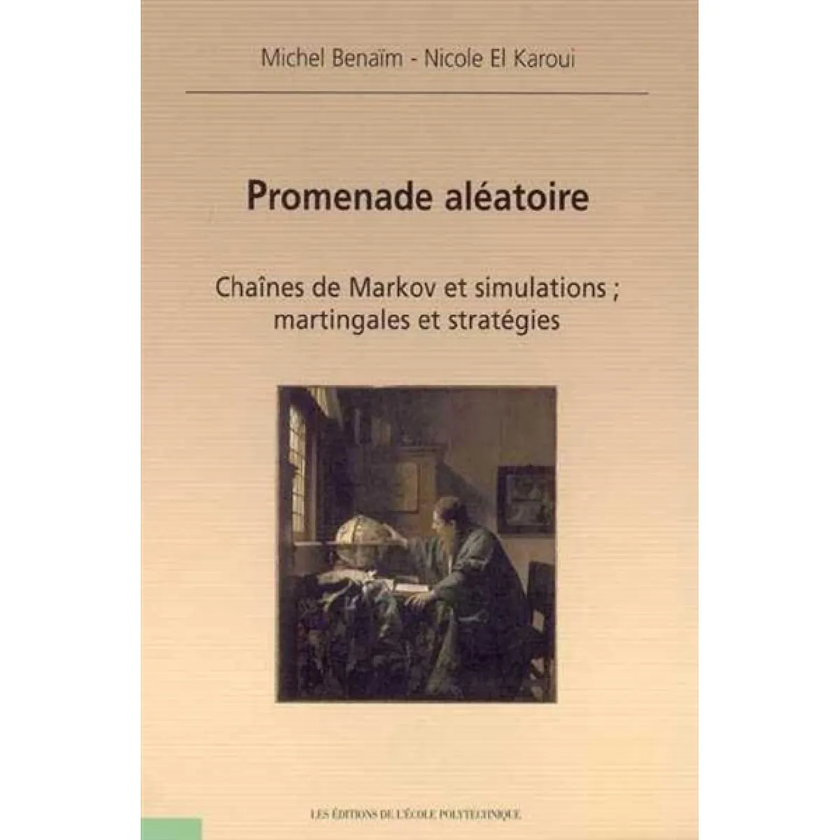 Promenade aléatoire : chaînes de Markov et simulations, martingales et stratégies État correct - 28,29 € Promenade aléatoire : chaînes de Markov et simulations, martingales et stratégies État correct N/A (Il ne s'agit pas d'une marque reconditionné disponible sur Rue du Commerce Seconde Vie
