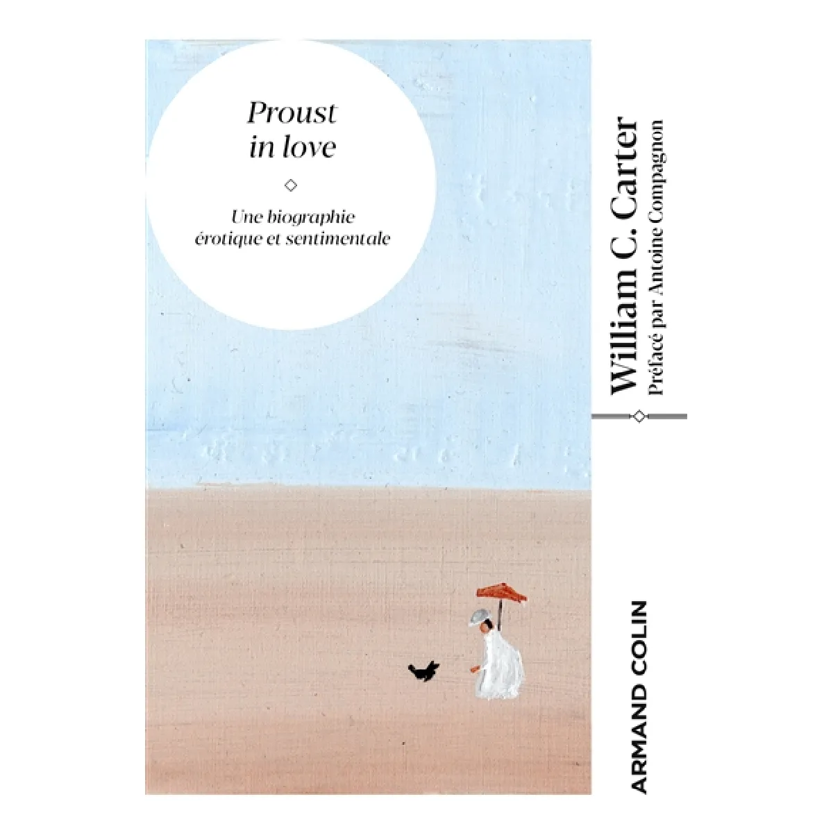 Acheter Proust in love : une biographie érotique et sentimentale État correct - 16,07 € Proust in love : une biographie érotique et sentimentale État correct N/A (Il ne s'agit pas d'une marque reconditionné disponible sur Rue du Commerce Seconde Vie