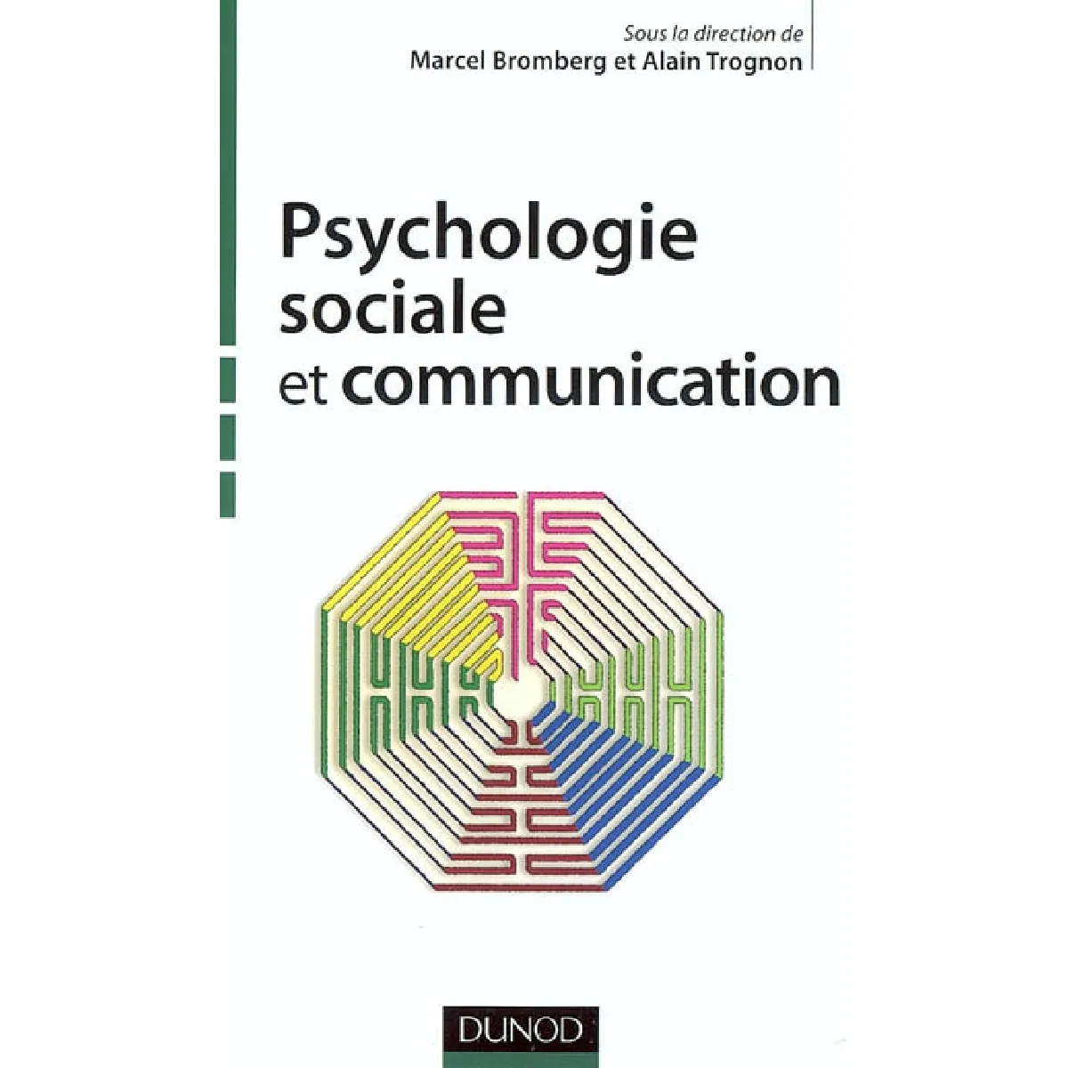 Psychologie sociale et communication État correct - 12,38 € Psychologie sociale et communication État correct N/A (Il ne s'agit pas d'une marque reconditionné disponible sur Rue du Commerce Seconde Vie