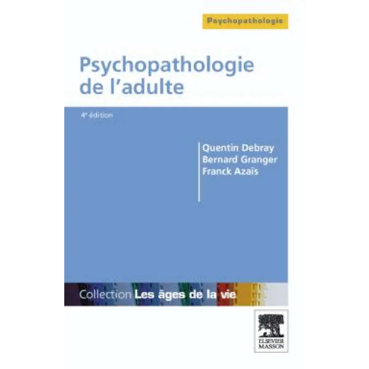 Acheter Psychopathologie de l'adulte État correct - 17,54 € Psychopathologie de l'adulte État correct N/A (Il ne s'agit pas d'une marque reconditionné disponible sur Rue du Commerce Seconde Vie