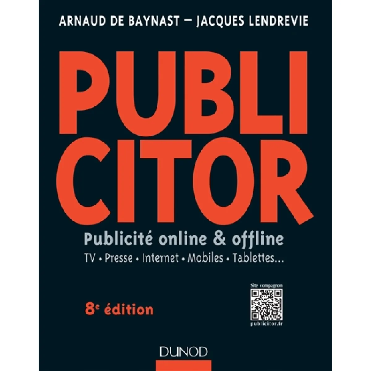 Acheter Publicitor : publicité online & offline : TV, presse, Internet, mobiles, tablettes... État correct - 17,16 € Publicitor : publicité online & offline : TV, presse, Internet, mobiles, tablettes... État correct N/A (Il ne s'agit pas d'une marque reconditionné disponible sur Rue du Commerce Seconde Vie