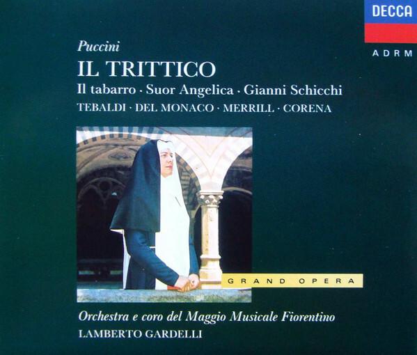 Puccini*, Tebaldi*, Del Monaco*, Merrill*, Corena*, Orchestra* E Coro Del Maggio Musicale Fiorentino, Lamberto Gardelli - Il Trittico: Il Tabarro ? Suor Angelica ? Gianni Schicchi État correct - 12,44 € Puccini*, Tebaldi*, Del Monaco*, Merrill*, Corena*, Orchestra* E Coro Del Maggio Musicale Fiorentino, Lamberto Gardelli - Il Trittico: Il Tabarro ? Suor Angelica ? Gianni Schicchi État correct reconditionné disponible sur Label Emmaüs