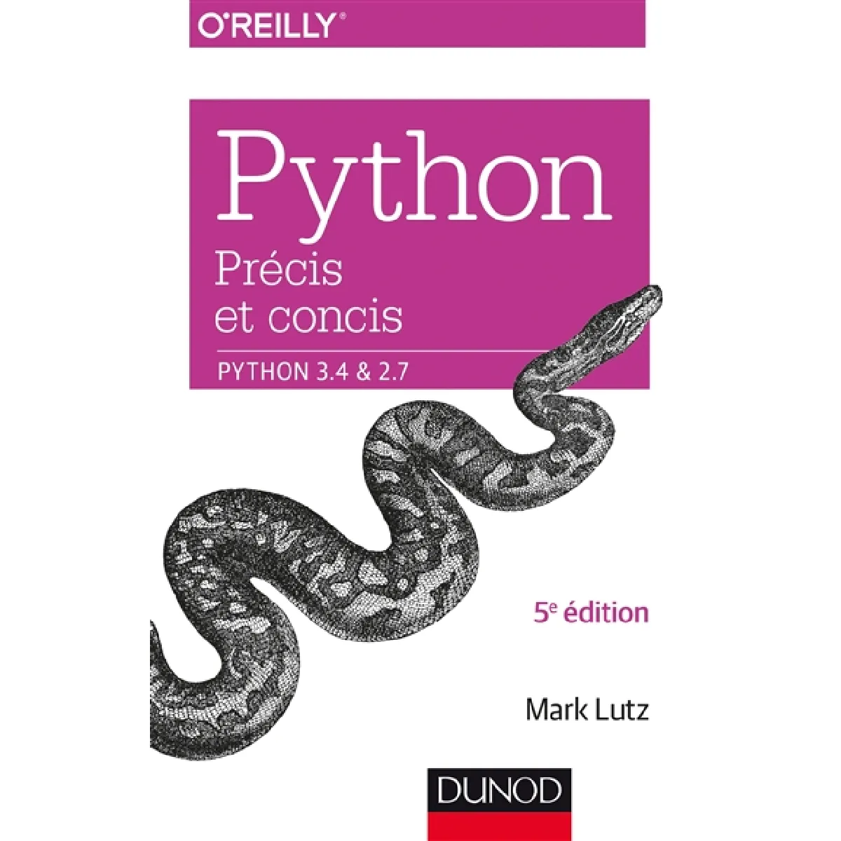Acheter Python précis et concis : Python 3.4 & 2.7 État correct - 17,91 € Python précis et concis : Python 3.4 & 2.7 État correct N/A (Il ne s'agit pas d'une marque reconditionné disponible sur Rue du Commerce Seconde Vie