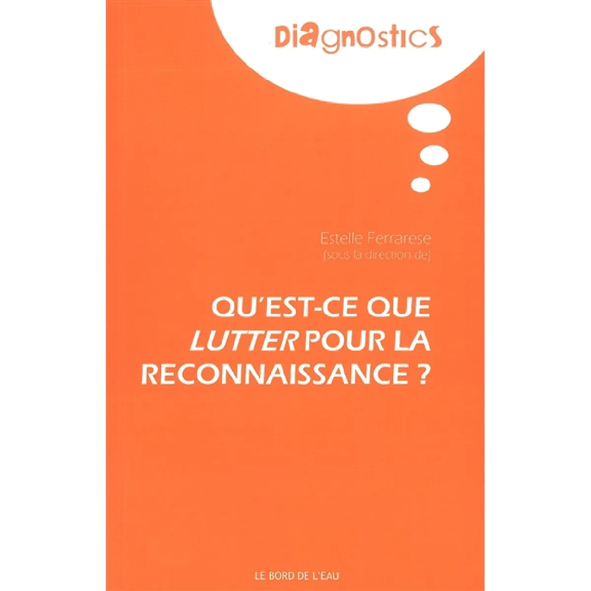 Acheter Qu'est-ce que lutter pour la reconnaissance ? État correct - 10,72 € Qu'est-ce que lutter pour la reconnaissance ? État correct N/A (Il ne s'agit pas d'une marque reconditionné disponible sur Rue du Commerce Seconde Vie