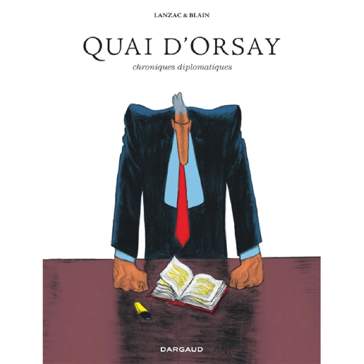 Acheter Quai d'Orsay : chroniques diplomatiques : édition intégrale État correct - 20,88 € Quai d'Orsay : chroniques diplomatiques : édition intégrale État correct N/A (Il ne s'agit pas d'une marque reconditionné disponible sur Rue du Commerce Seconde Vie