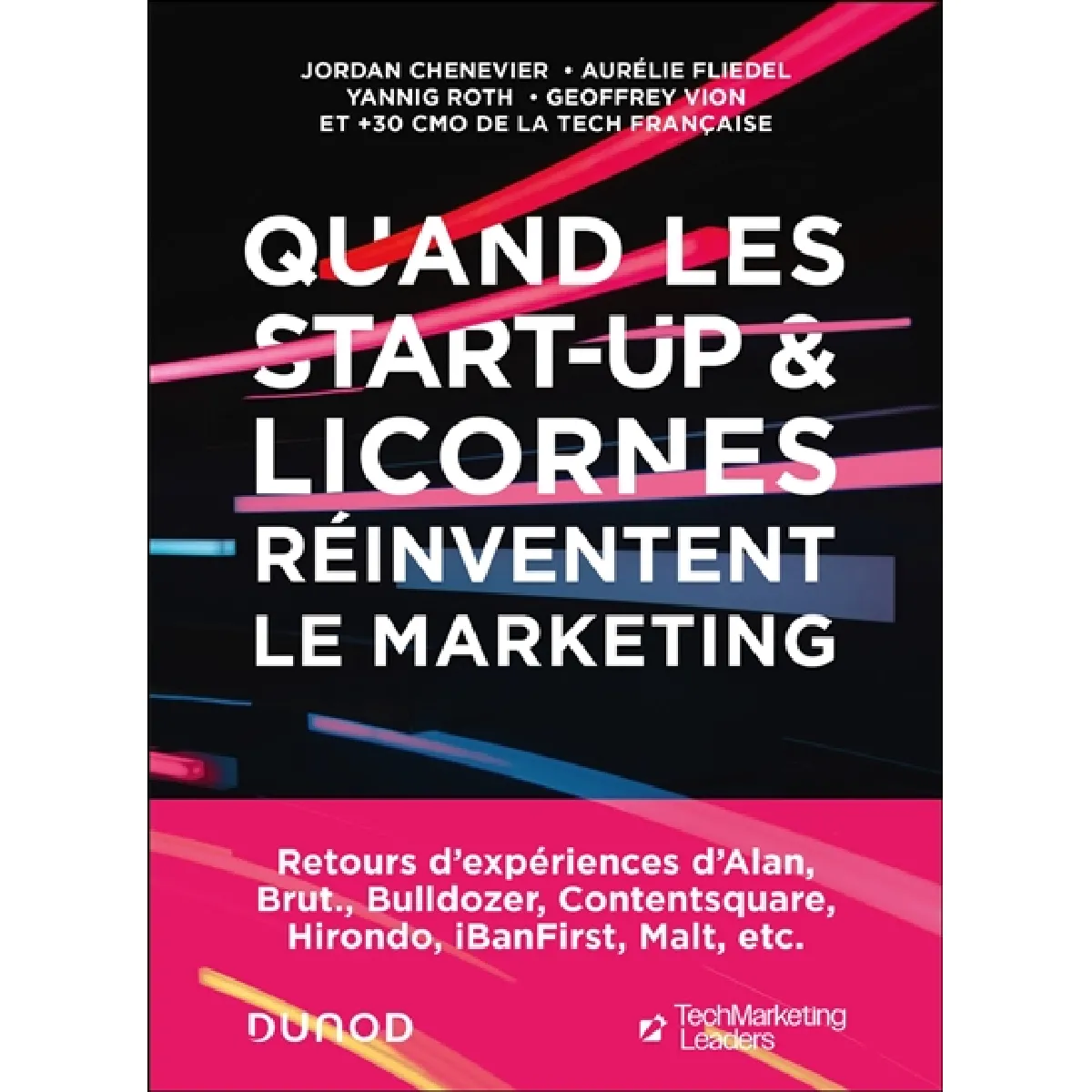 Acheter Quand les start-up & licornes réinventent le marketing : retours d'expériences d'Alan, Brut., Bulldozer, Contentsquare, Hirondo, iBanFirst, Malt, etc. État correct - 15,62 € Quand les start-up & licornes réinventent le marketing : retours d'expériences d'Alan, Brut., Bulldozer, Contentsquare, Hirondo, iBanFirst, Malt, etc. État correct N/A (Il ne s'agit pas d'une marque reconditionné disponible sur Rue du Commerce Seconde Vie