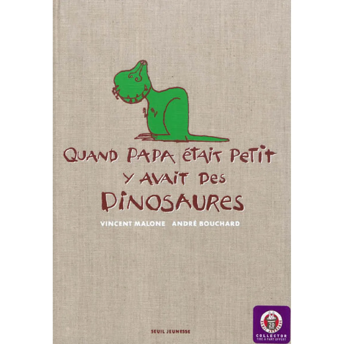Acheter Quand papa était petit y avait des dinosaures État correct - 22,83 € Quand papa était petit y avait des dinosaures État correct N/A (Il ne s'agit pas d'une marque reconditionné disponible sur Rue du Commerce Seconde Vie