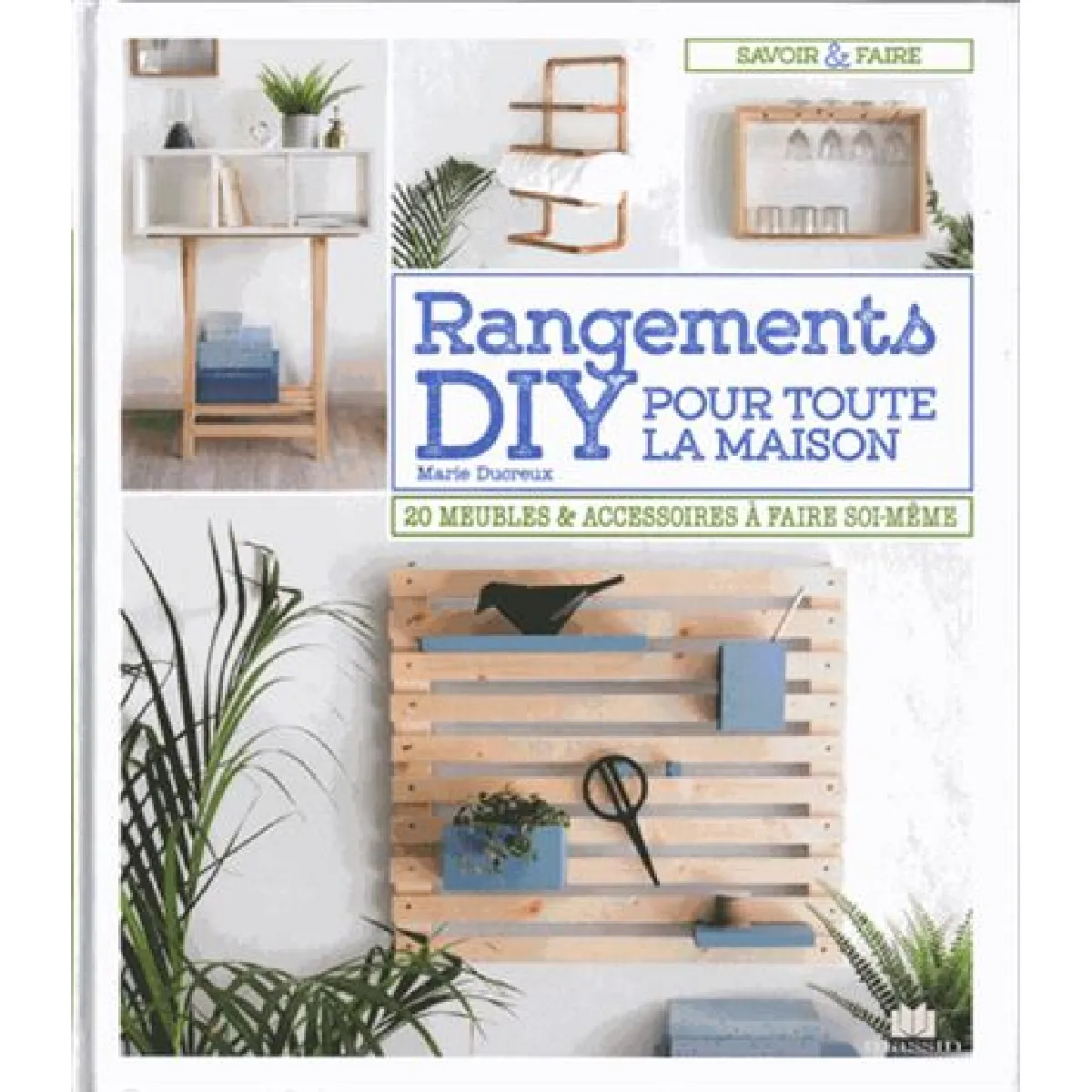 Acheter Rangements DIY pour toute la maison : 20 meubles & accessoires à faire soi-même État correct - 14,00 € Rangements DIY pour toute la maison : 20 meubles & accessoires à faire soi-même État correct N/A (Il ne s'agit pas d'une marque reconditionné disponible sur Rue du Commerce Seconde Vie
