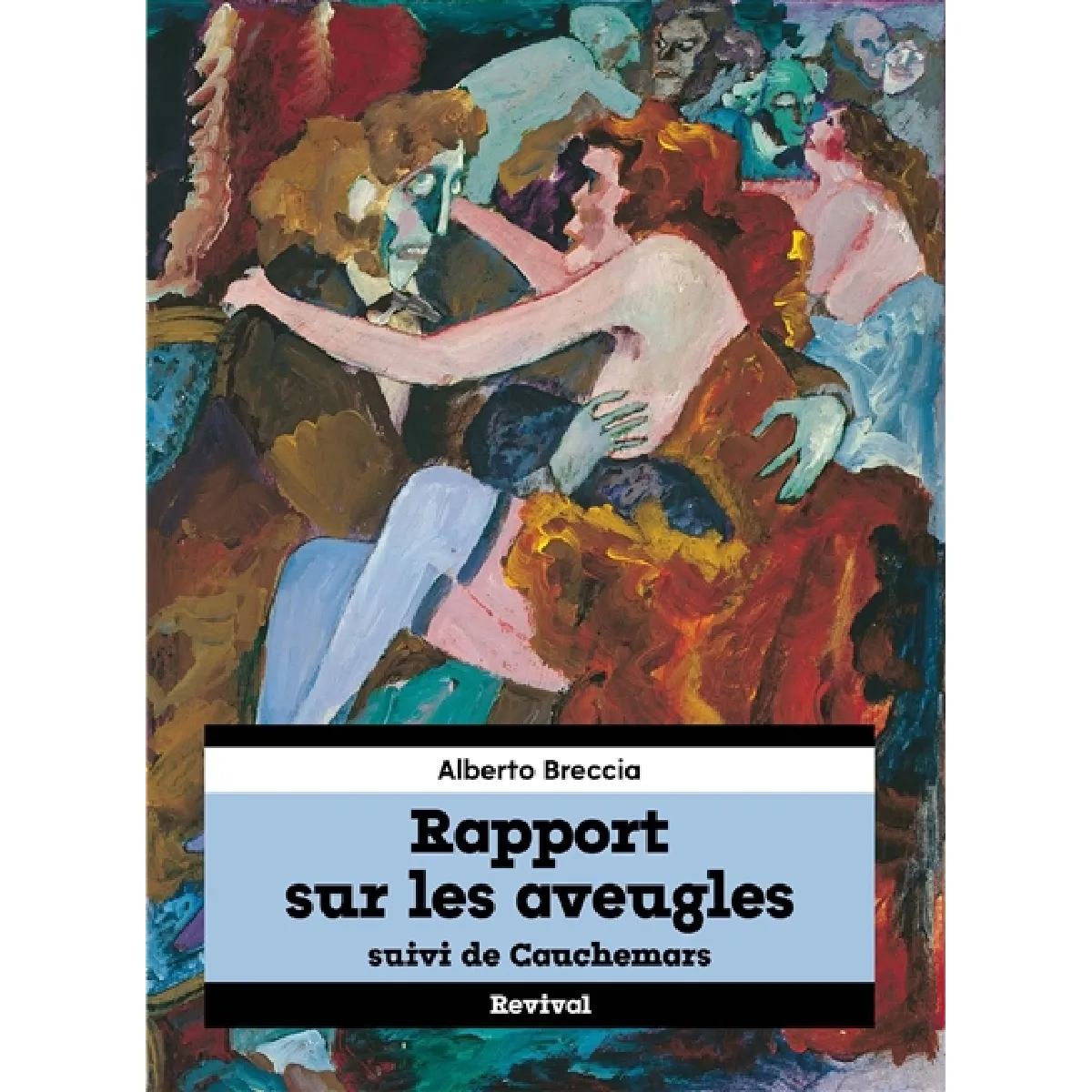 Rapport sur les aveugles. Cauchemars État correct - 20,24 € Rapport sur les aveugles. Cauchemars État correct N/A (Il ne s'agit pas d'une marque reconditionné disponible sur Rue du Commerce Seconde Vie