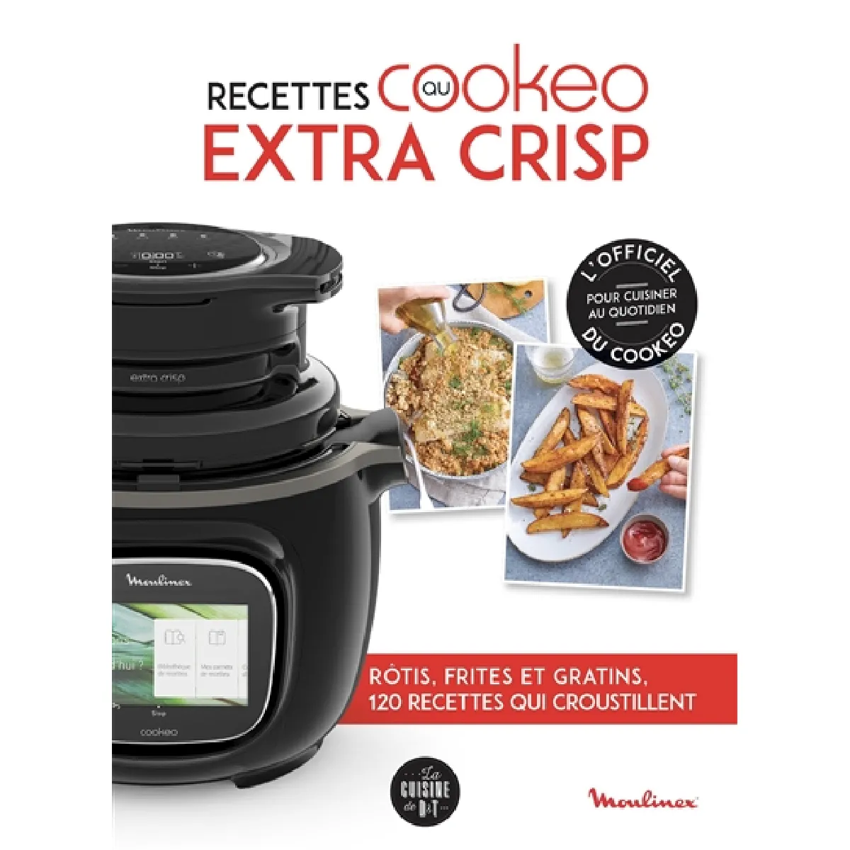 Recettes au Cookeo extra crisp : rôtis, frites et gratins, 120 recettes qui croustillent État correct - 11,17 € Recettes au Cookeo extra crisp : rôtis, frites et gratins, 120 recettes qui croustillent État correct N/A (Il ne s'agit pas d'une marque reconditionné disponible sur Rue du Commerce Seconde Vie