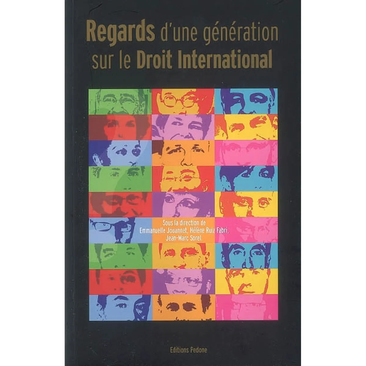 Acheter Regards d'une génération de juristes sur le droit international État correct - 20,20 € Regards d'une génération de juristes sur le droit international État correct N/A (Il ne s'agit pas d'une marque reconditionné disponible sur Rue du Commerce Seconde Vie