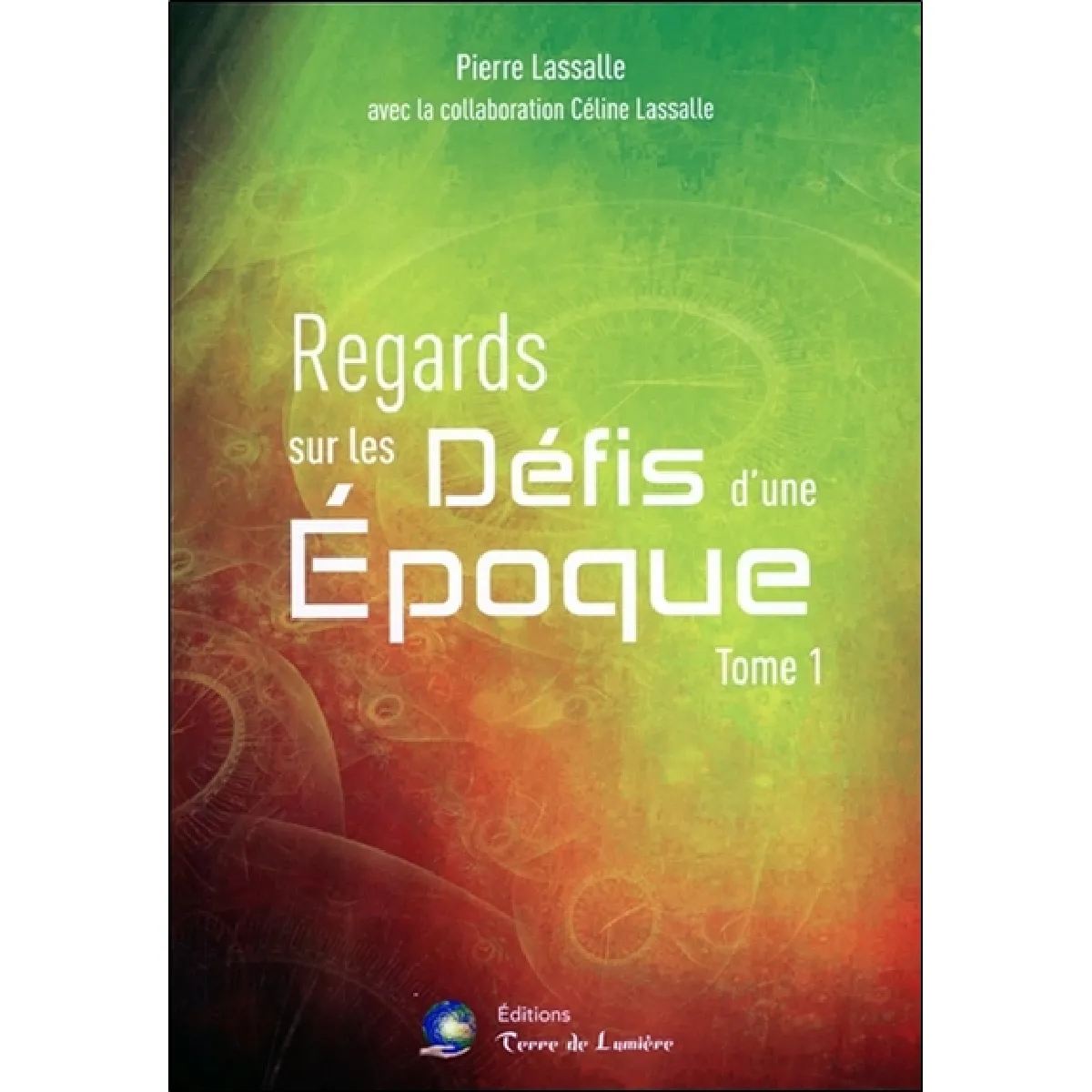 Regards sur les défis d'une époque. Vol. 1 État correct - 10,74 € Regards sur les défis d'une époque. Vol. 1 État correct N/A (Il ne s'agit pas d'une marque reconditionné disponible sur Rue du Commerce Seconde Vie