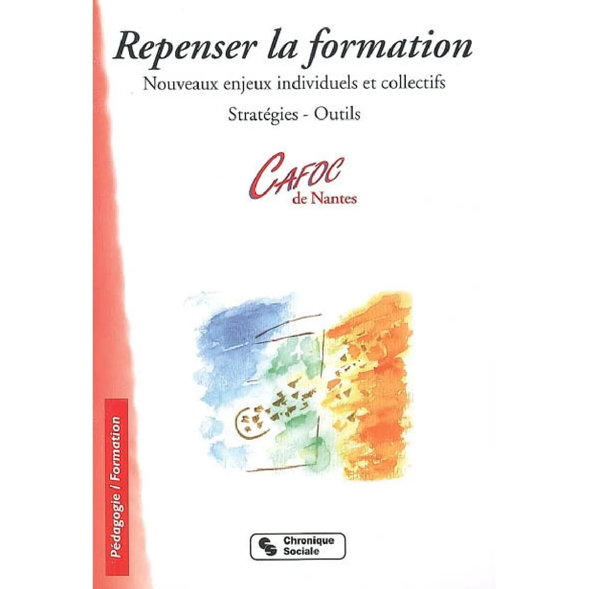 Acheter Repenser la formation : nouveaux enjeux individuels et collectifs, stratégies, outils État correct - 11,05 € Repenser la formation : nouveaux enjeux individuels et collectifs, stratégies, outils État correct N/A (Il ne s'agit pas d'une marque reconditionné disponible sur Rue du Commerce Seconde Vie