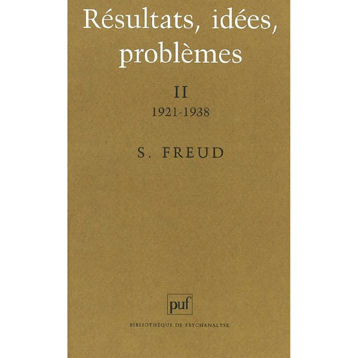 Acheter Résultats, idées, problèmes. Vol. 2. 1921-1938 État correct - 18,42 € Résultats, idées, problèmes. Vol. 2. 1921-1938 État correct N/A (Il ne s'agit pas d'une marque reconditionné disponible sur Rue du Commerce Seconde Vie