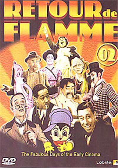Retour De Flamme Vol 2 - The Fabulous Days Of The Early Cinema État correct reconditionné disponible sur Fnac