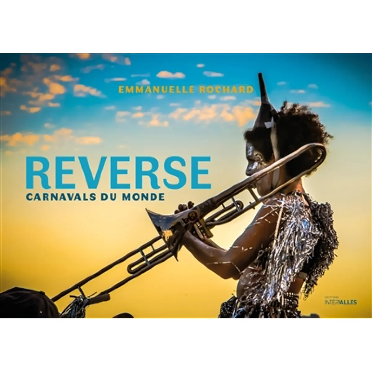 Acheter Reverse : un tour du monde des carnavals État correct - 17,16 € Reverse : un tour du monde des carnavals État correct N/A (Il ne s'agit pas d'une marque reconditionné disponible sur Rue du Commerce Seconde Vie