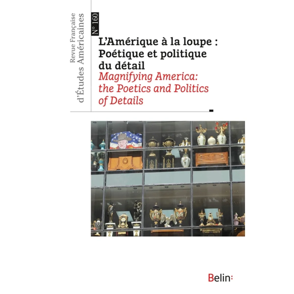 Acheter Revue française d'études américaines, n° 160. L'Amérique à la loupe : poétique et politique du détail. Magnifying America : the poetics and politics of details État correct - 20,68 € Revue française d'études américaines, n° 160. L'Amérique à la loupe : poétique et politique du détail. Magnifying America : the poetics and politics of details État correct N/A (Il ne s'agit pas d'une marque reconditionné disponible sur Rue du Commerce Seconde Vie