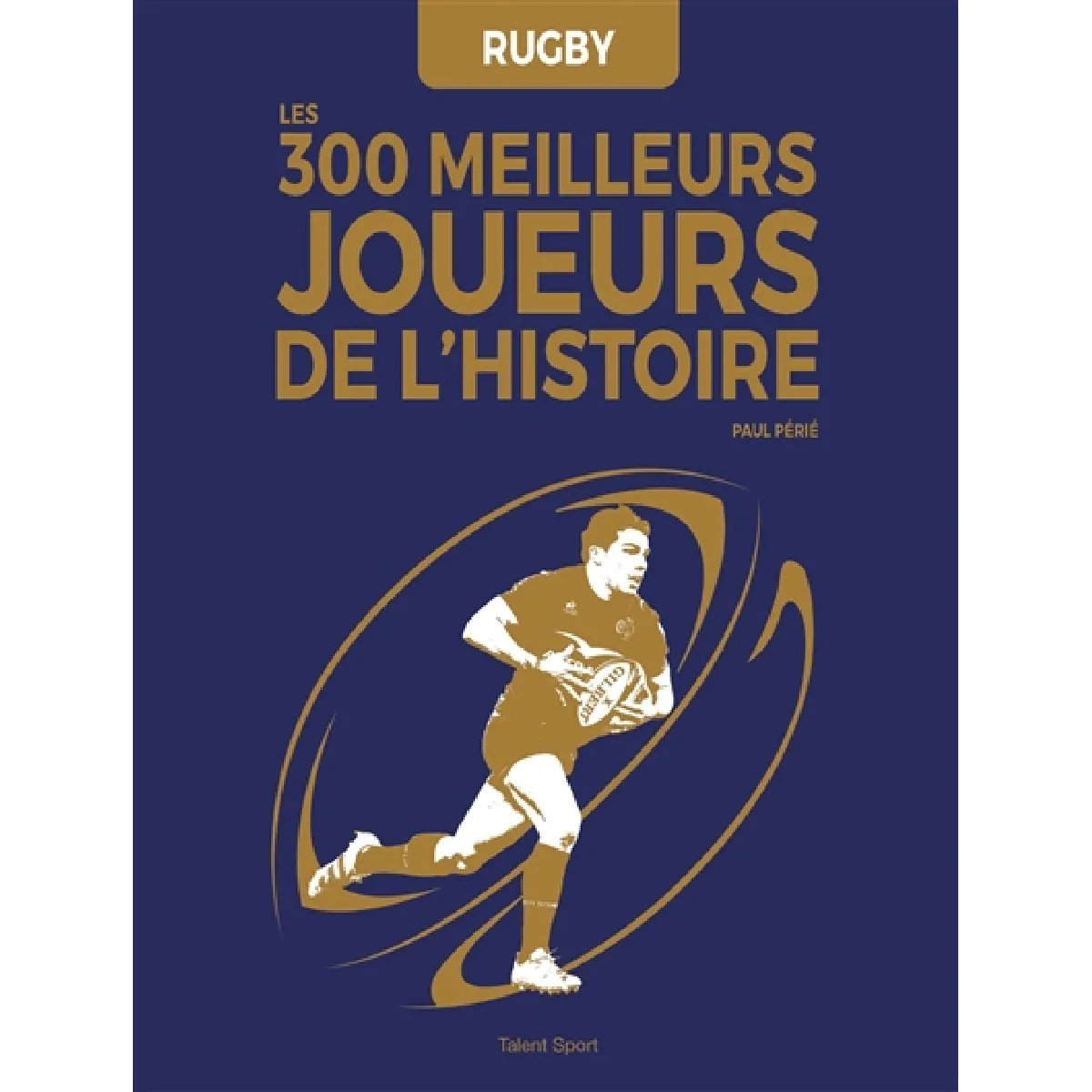 Acheter Rugby : les 300 meilleurs joueurs de l'histoire État correct - 18,02 € Rugby : les 300 meilleurs joueurs de l'histoire État correct N/A (Il ne s'agit pas d'une marque reconditionné disponible sur Rue du Commerce Seconde Vie