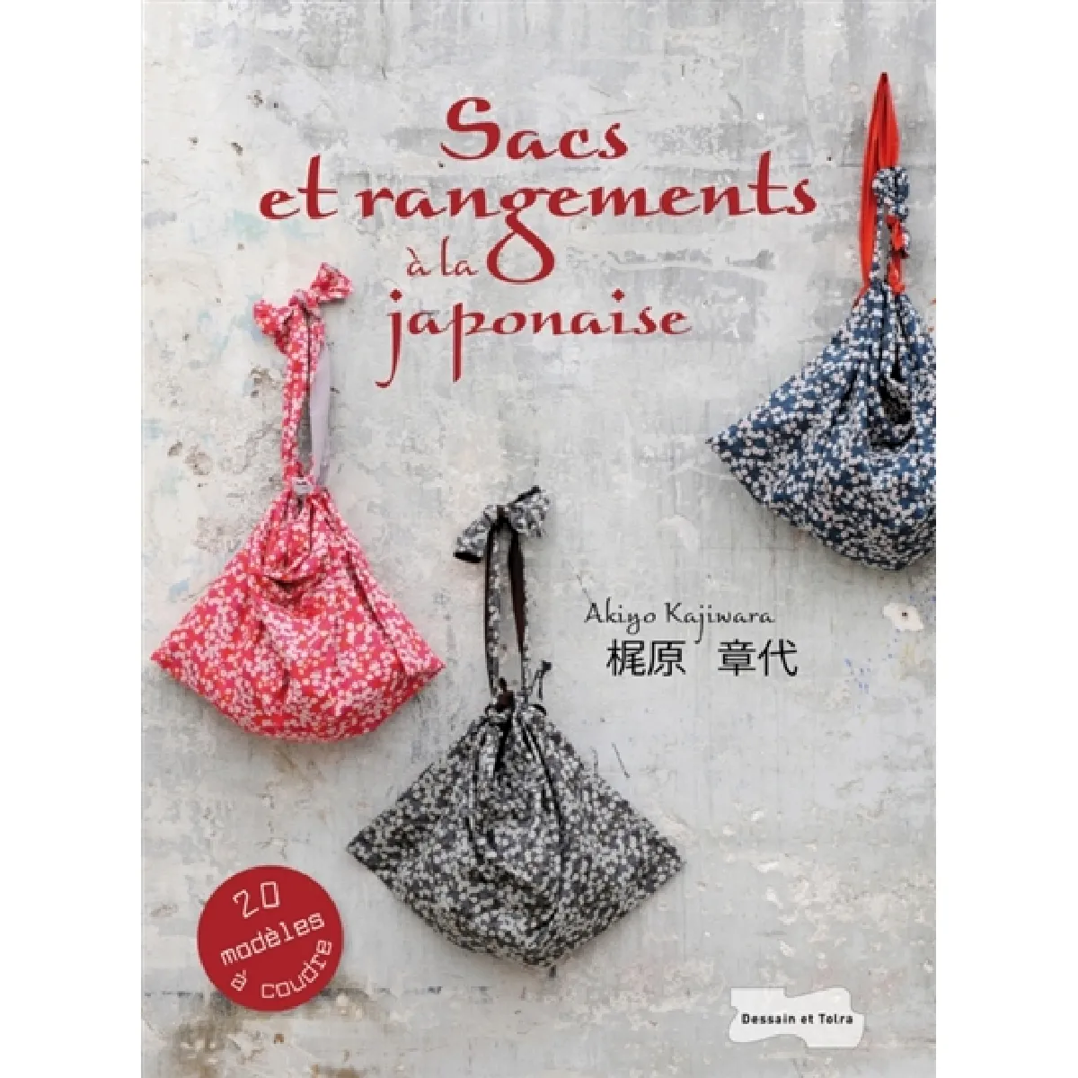 Sacs et rangements à la japonaise : 20 modèles à coudre État correct - 10,10 € Sacs et rangements à la japonaise : 20 modèles à coudre État correct N/A (Il ne s'agit pas d'une marque reconditionné disponible sur Rue du Commerce Seconde Vie