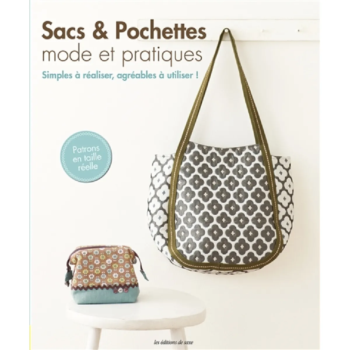 Sacs & pochettes : mode et pratiques : simples à réaliser, agréables à utiliser ! État correct - 10,82 € Sacs & pochettes : mode et pratiques : simples à réaliser, agréables à utiliser ! État correct N/A (Il ne s'agit pas d'une marque reconditionné disponible sur Rue du Commerce Seconde Vie