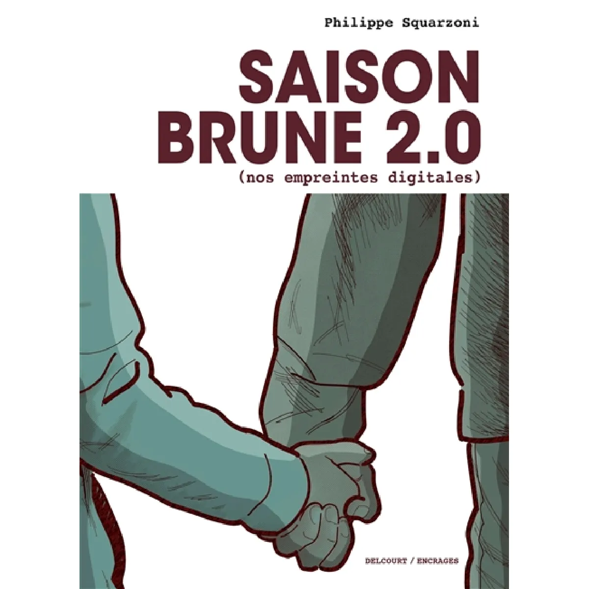 Acheter Saison brune 2.0 (nos empreintes digitales) État correct - 17,06 € Saison brune 2.0 (nos empreintes digitales) État correct N/A (Il ne s'agit pas d'une marque reconditionné disponible sur Rue du Commerce Seconde Vie