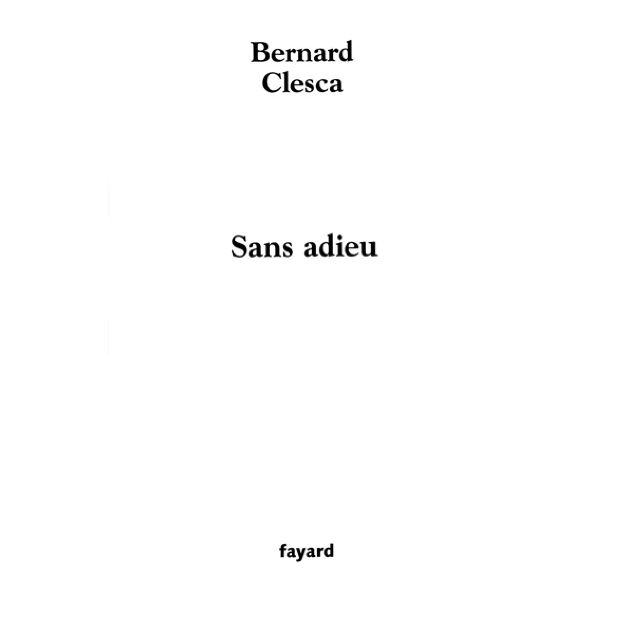Acheter Sans adieu État correct - 12,00 € Sans adieu État correct N/A (Il ne s'agit pas d'une marque reconditionné disponible sur Rue du Commerce Seconde Vie