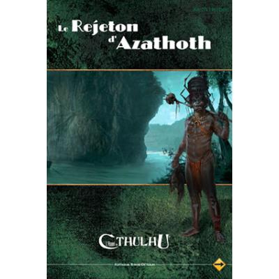 Sans Détour - L'Appel de Cthulhu JDR - Le Rejeton d'Azathoth État correct N/A reconditionné disponible sur Fnac