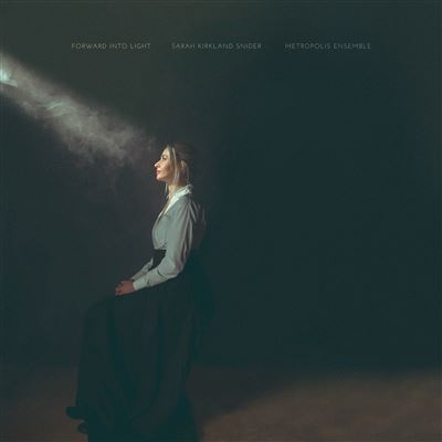 Sarah Kirkland Snider : Forward Into Light État correct reconditionné disponible sur Fnac