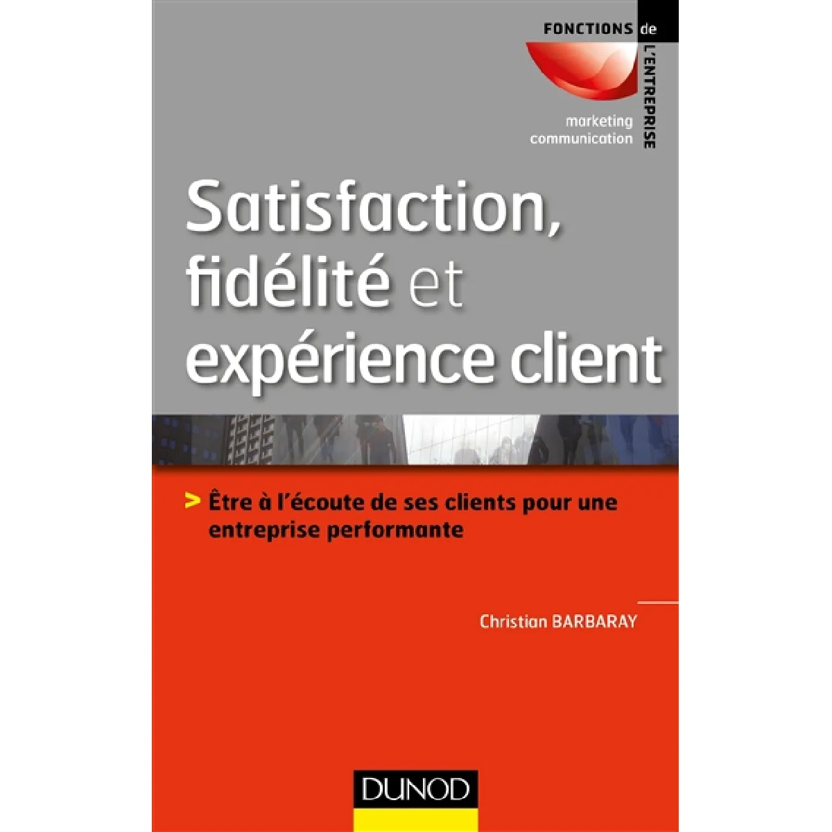 Satisfaction, fidélité et expérience client : être à l'écoute de ses clients pour une entreprise performante État correct - 11,84 € Satisfaction, fidélité et expérience client : être à l'écoute de ses clients pour une entreprise performante État correct N/A (Il ne s'agit pas d'une marque reconditionné disponible sur Rue du Commerce Seconde Vie