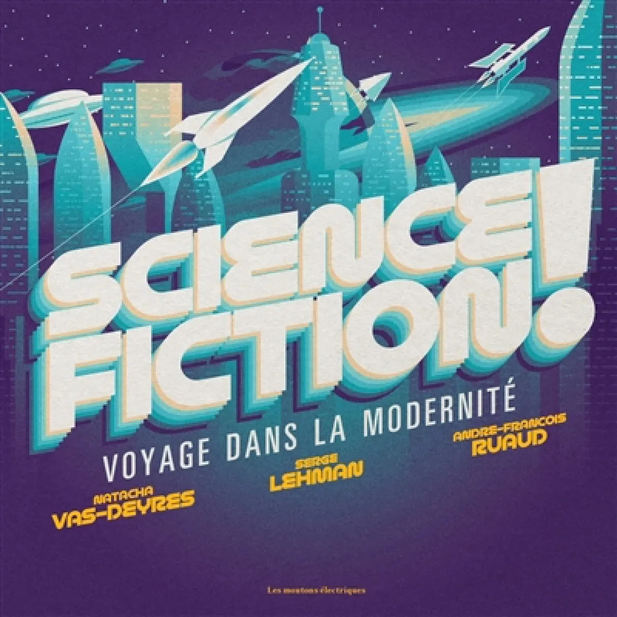 Acheter Science-fiction ! : voyage dans la modernité État correct - 17,19 € Science-fiction ! : voyage dans la modernité État correct N/A (Il ne s'agit pas d'une marque reconditionné disponible sur Rue du Commerce Seconde Vie
