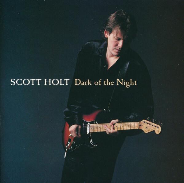 Scott Holt (3) - Dark Of The Night État correct - 12,44 € Scott Holt (3) - Dark Of The Night État correct reconditionné disponible sur Label Emmaüs