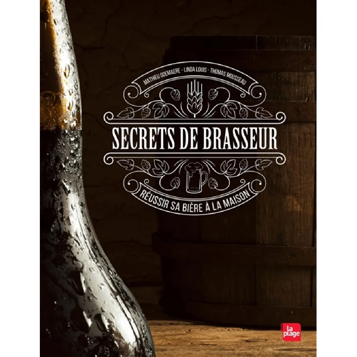 Acheter Secrets de brasseur : réussir sa bière maison État correct - 10,58 € Secrets de brasseur : réussir sa bière maison État correct N/A (Il ne s'agit pas d'une marque reconditionné disponible sur Rue du Commerce Seconde Vie