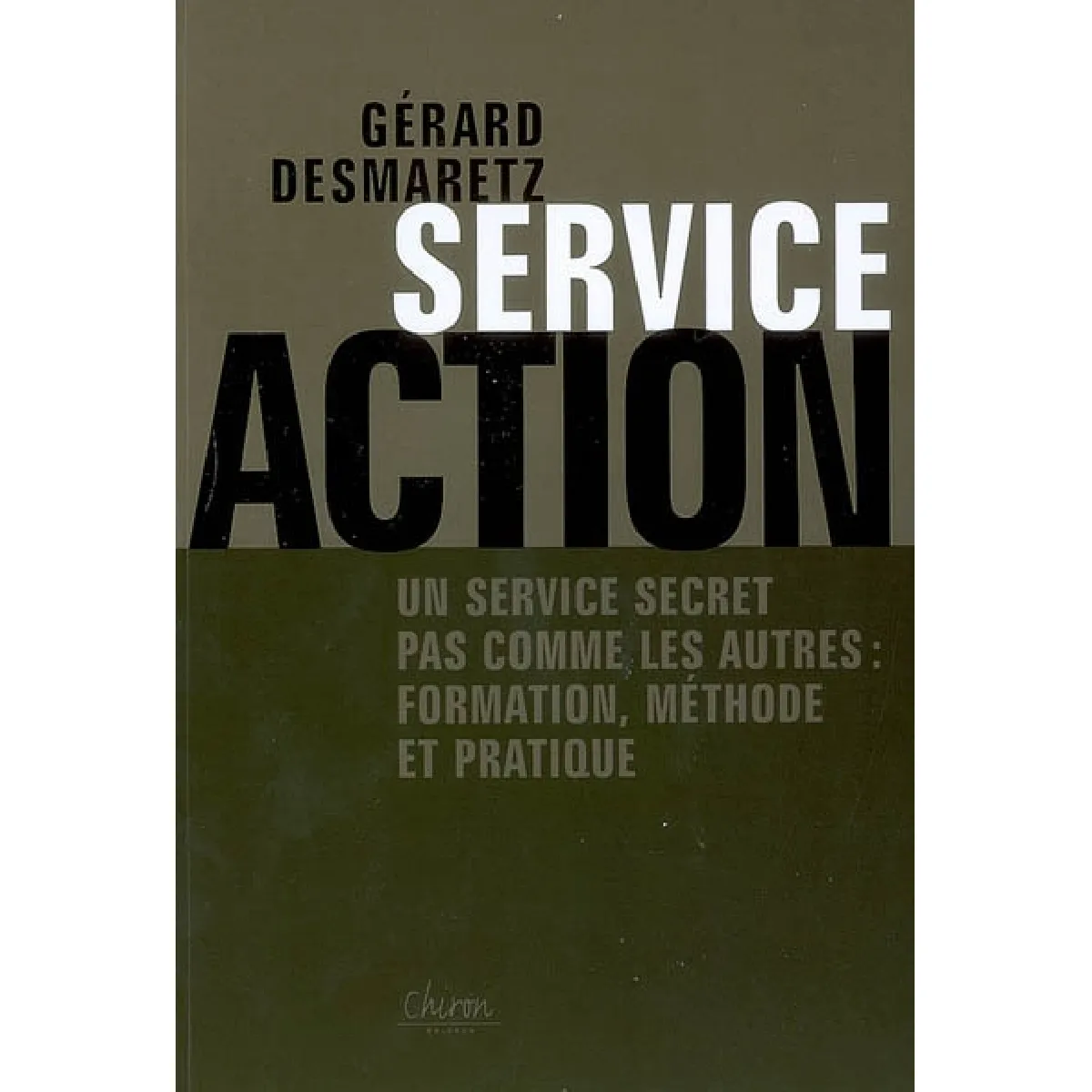 Acheter Service action, un service secret pas comme les autres : formation, méthode et pratique État correct - 20,83 € Service action, un service secret pas comme les autres : formation, méthode et pratique État correct N/A (Il ne s'agit pas d'une marque reconditionné disponible sur Rue du Commerce Seconde Vie