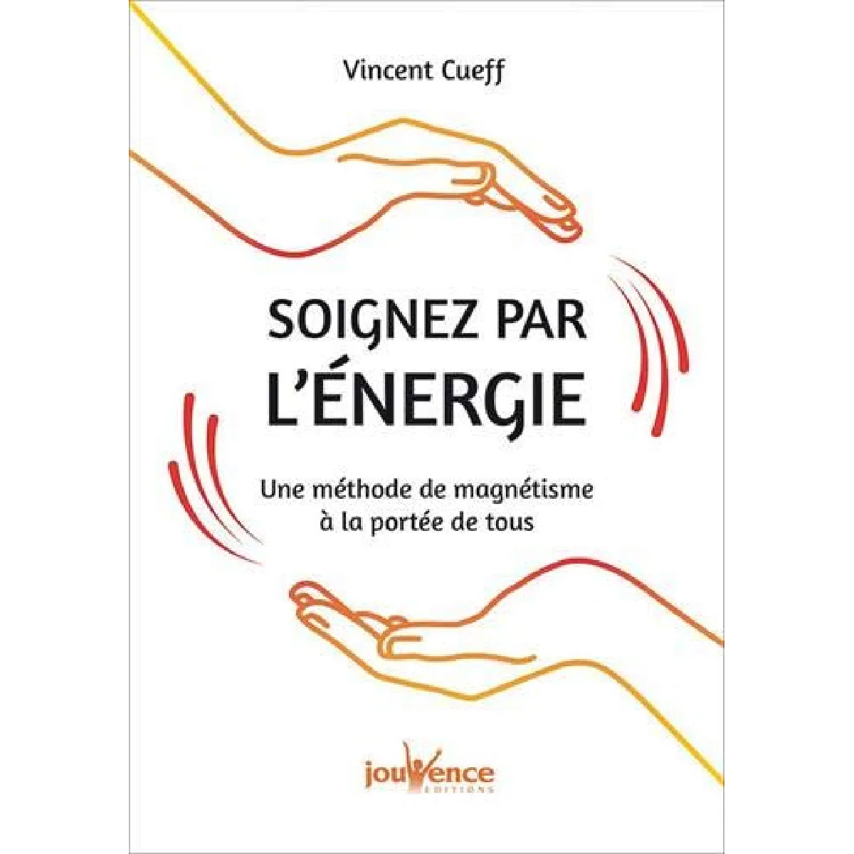 Acheter Soignez par l'énergie : une méthode de magnétisme à la portée de tous État correct - 10,39 € Soignez par l'énergie : une méthode de magnétisme à la portée de tous État correct N/A (Il ne s'agit pas d'une marque reconditionné disponible sur Rue du Commerce Seconde Vie