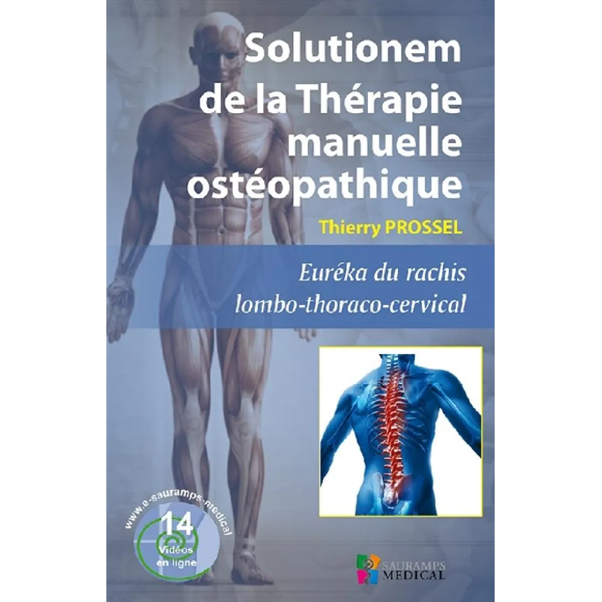 Solutionem de la thérapie manuelle ostéopathique : euréka du rachis lombo-thoraco-cervical, les 10 conflits habituels État correct - 32,67 € Solutionem de la thérapie manuelle ostéopathique : euréka du rachis lombo-thoraco-cervical, les 10 conflits habituels État correct N/A (Il ne s'agit pas d'une marque reconditionné disponible sur Rue du Commerce Seconde Vie