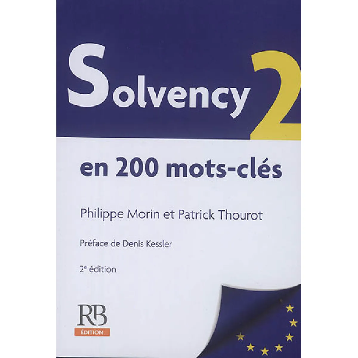 Acheter Solvency 2 : en 200 mots-clés État correct - 18,10 € Solvency 2 : en 200 mots-clés État correct N/A (Il ne s'agit pas d'une marque reconditionné disponible sur Rue du Commerce Seconde Vie
