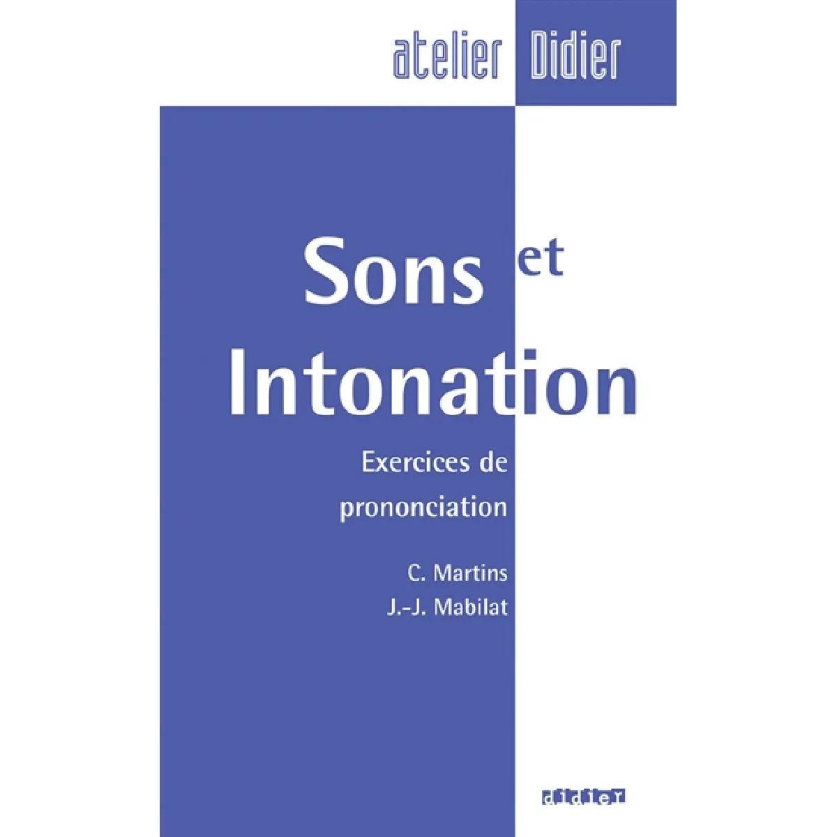 Acheter Sons et intonation : exercices de prononciation État correct - 11,70 € Sons et intonation : exercices de prononciation État correct N/A (Il ne s'agit pas d'une marque reconditionné disponible sur Rue du Commerce Seconde Vie