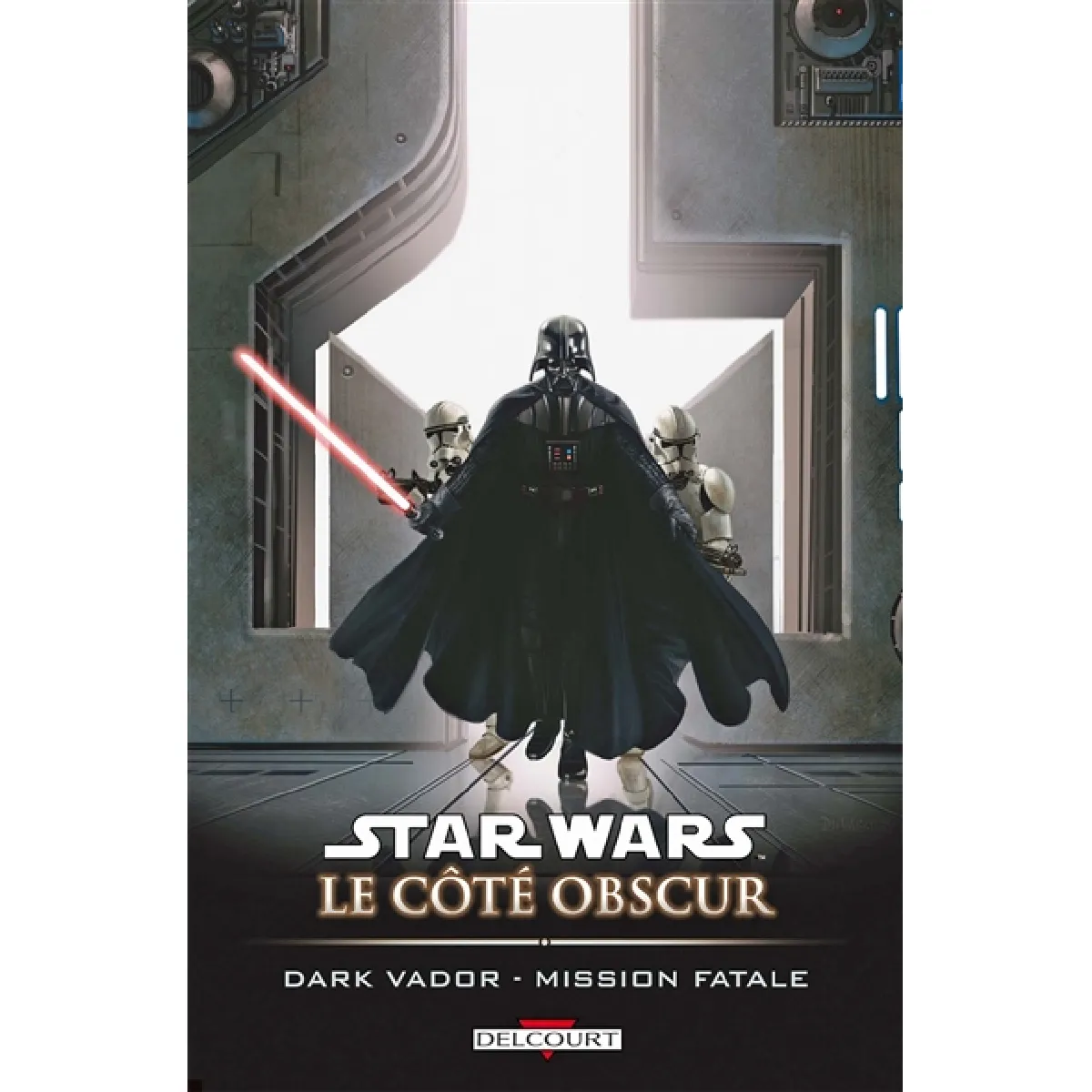 Star Wars : le côté obscur. Vol. 12. Dark Vador : mission fatale État correct - 19,40 € Star Wars : le côté obscur. Vol. 12. Dark Vador : mission fatale État correct N/A (Il ne s'agit pas d'une marque reconditionné disponible sur Rue du Commerce Seconde Vie