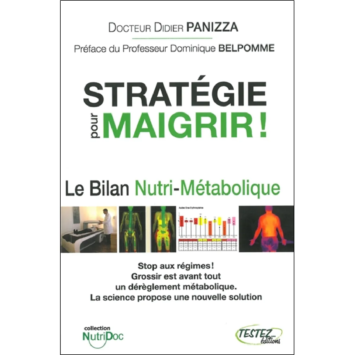 Acheter Stratégie pour maigrir ! : le bilan nutri-métabolique État correct - 14,05 € Stratégie pour maigrir ! : le bilan nutri-métabolique État correct N/A (Il ne s'agit pas d'une marque reconditionné disponible sur Rue du Commerce Seconde Vie