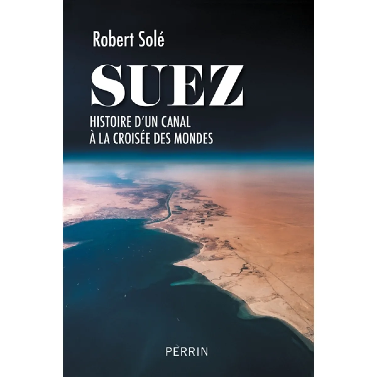 Acheter Suez : histoire d'un canal à la croisée des mondes État correct - 16,22 € Suez : histoire d'un canal à la croisée des mondes État correct N/A (Il ne s'agit pas d'une marque reconditionné disponible sur Rue du Commerce Seconde Vie