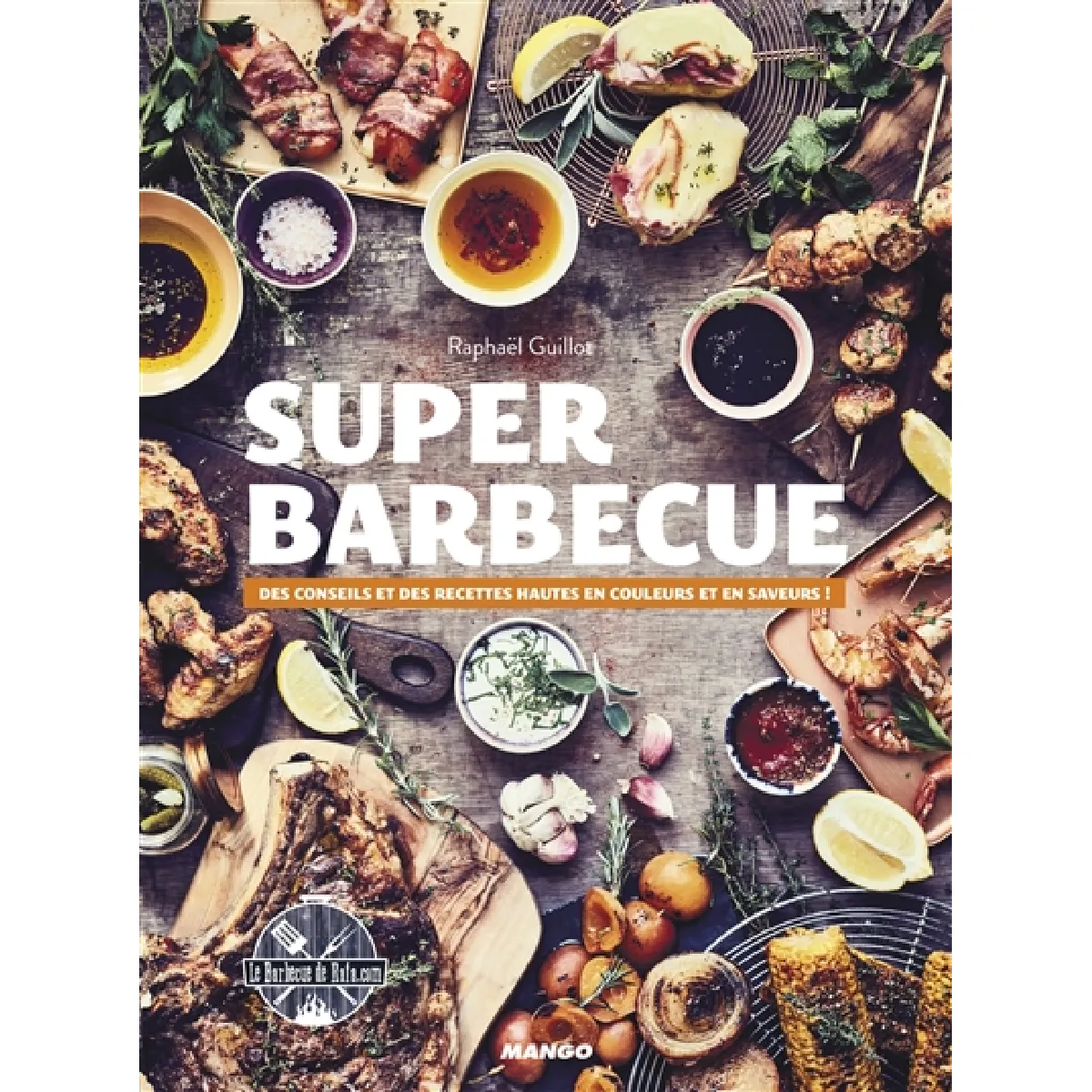 Super barbecue : des conseils et des recettes hautes en couleurs et en saveurs ! État correct - 14,33 € Super barbecue : des conseils et des recettes hautes en couleurs et en saveurs ! État correct N/A (Il ne s'agit pas d'une marque reconditionné disponible sur Rue du Commerce Seconde Vie