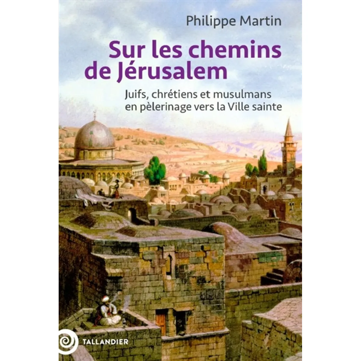 Sur les chemins de Jérusalem : juifs, chrétiens et musulmans en pèlerinage vers la ville sainte État correct - 11,82 € Sur les chemins de Jérusalem : juifs, chrétiens et musulmans en pèlerinage vers la ville sainte État correct N/A (Il ne s'agit pas d'une marque reconditionné disponible sur Rue du Commerce Seconde Vie