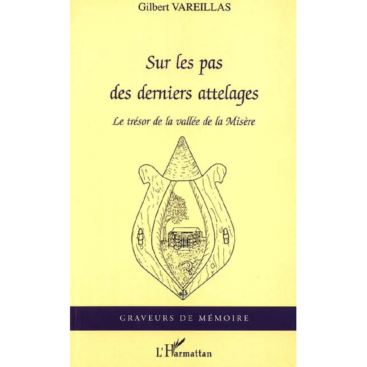 Acheter Sur les pas des derniers attelages : le trésor de la vallée de la Misère État correct - 10,00 € Sur les pas des derniers attelages : le trésor de la vallée de la Misère État correct N/A (Il ne s'agit pas d'une marque reconditionné disponible sur Rue du Commerce Seconde Vie