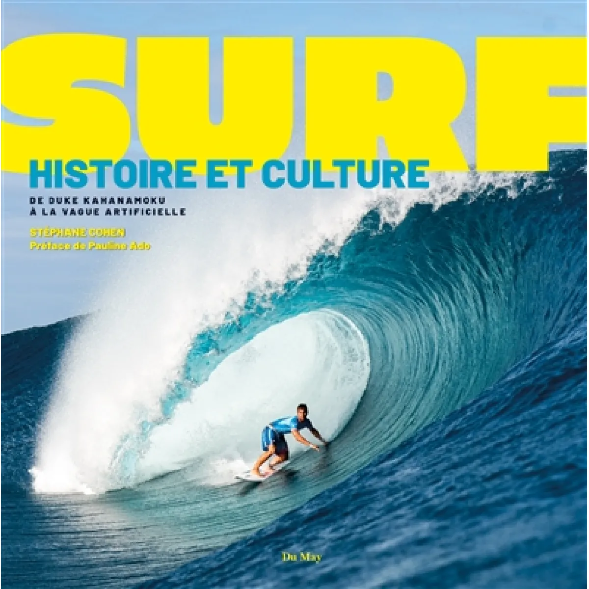 Acheter Surf : histoire et culture : de Duke Kahanamoku à la vague artificielle État correct - 11,54 € Surf : histoire et culture : de Duke Kahanamoku à la vague artificielle État correct N/A (Il ne s'agit pas d'une marque reconditionné disponible sur Rue du Commerce Seconde Vie