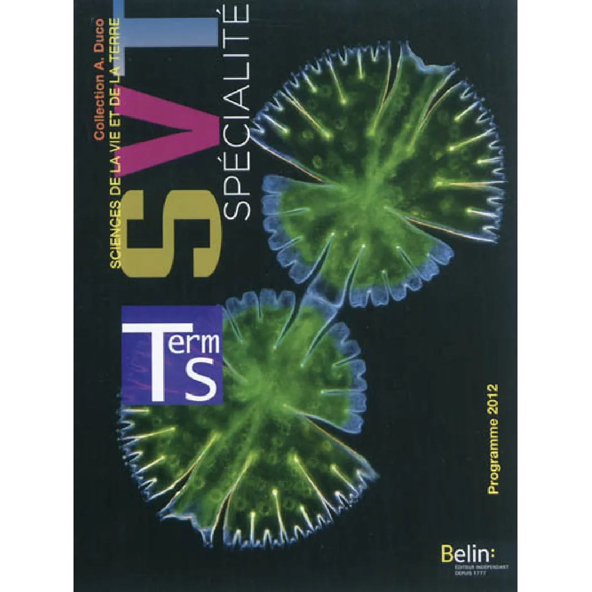 Acheter SVT sciences de la vie et de la Terre terminale S, spécialité : programme 2012 État correct - 12,00 € SVT sciences de la vie et de la Terre terminale S, spécialité : programme 2012 État correct N/A (Il ne s'agit pas d'une marque reconditionné disponible sur Rue du Commerce Seconde Vie